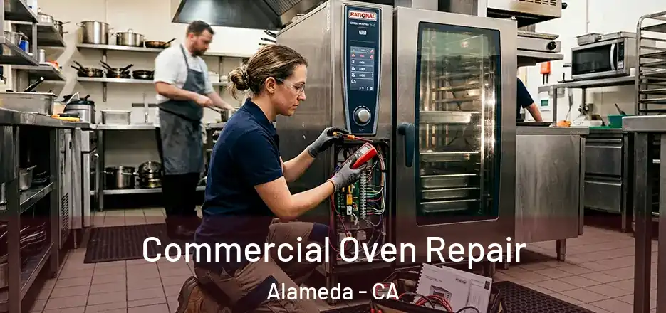 Commercial Oven Repair Alameda - CA