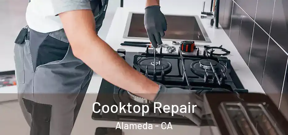 Cooktop Repair Alameda - CA