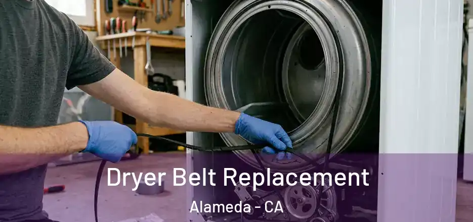 Dryer Belt Replacement Alameda - CA