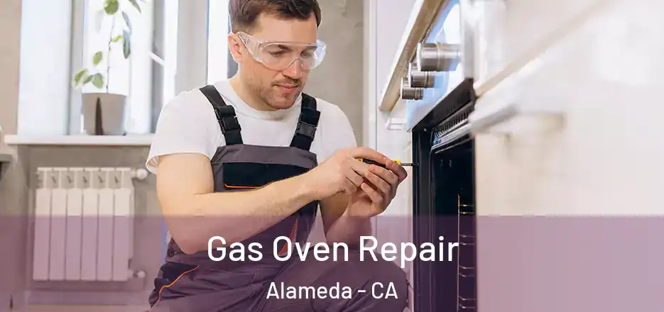 Gas Oven Repair Alameda - CA