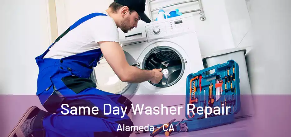 Same Day Washer Repair Alameda - CA