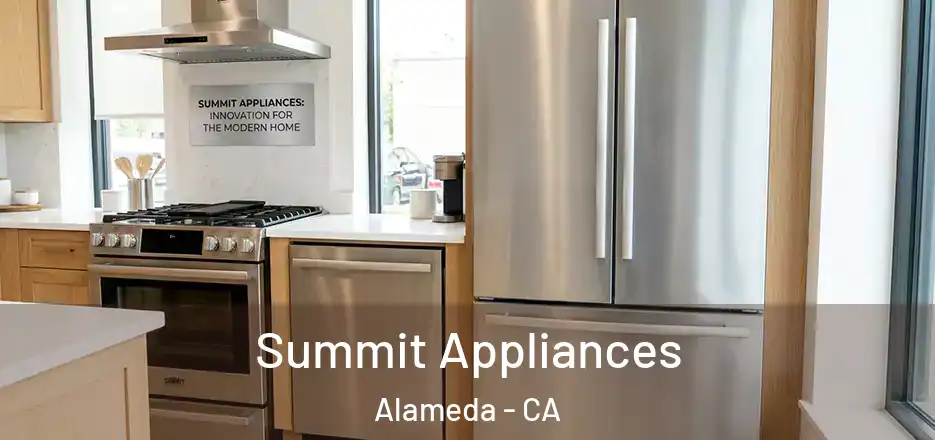  Summit Appliances Alameda - CA
