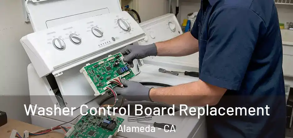 Washer Control Board Replacement Alameda - CA